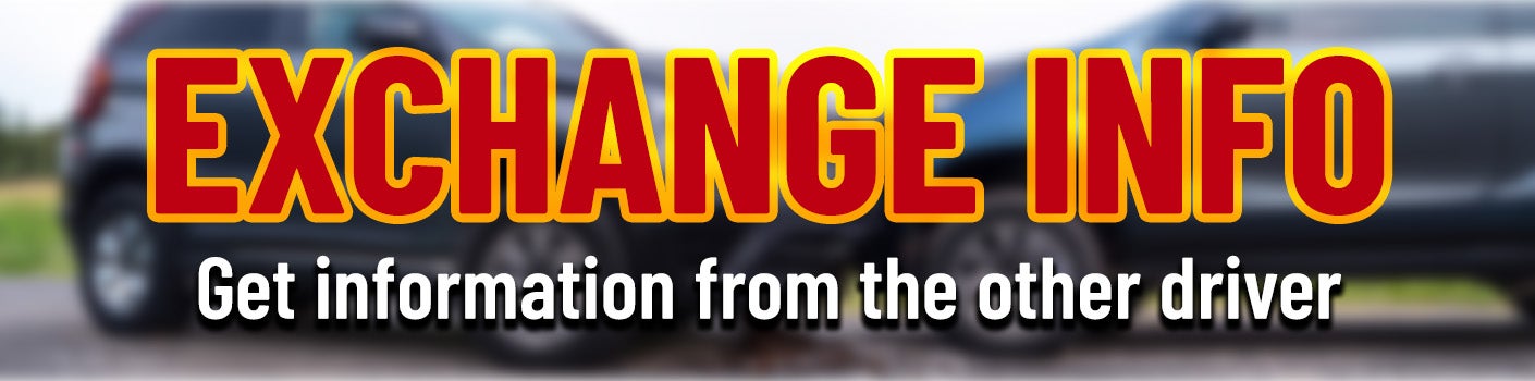 Help After An Accident - Exchange insurance information