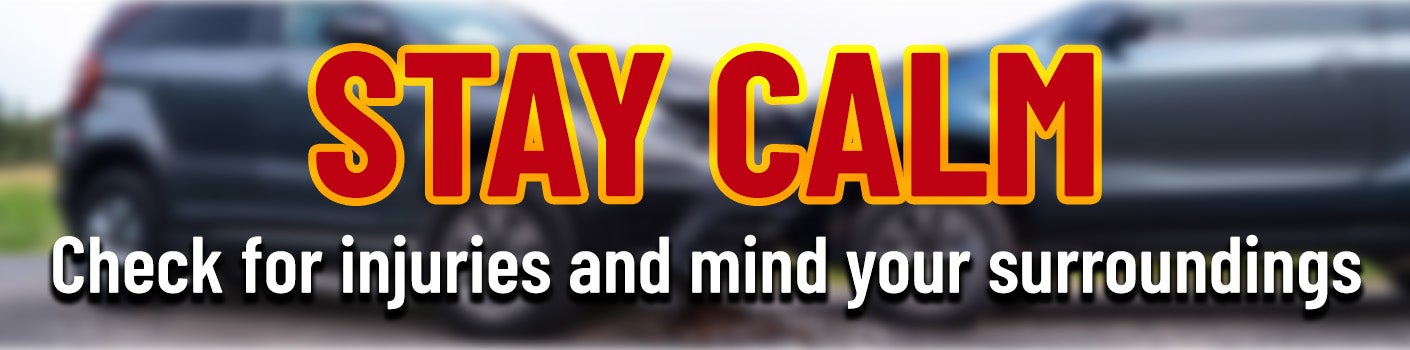 Help After An Accident - Stay Calm